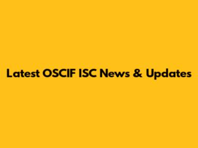 Latest OSCIF ISC News & Updates