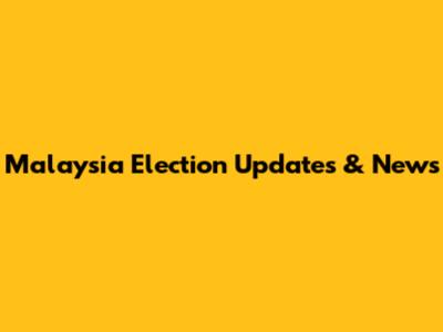 Malaysia Election Updates & News