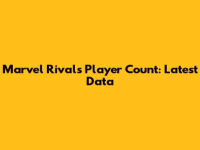 Marvel Rivals Player Count: Latest Data