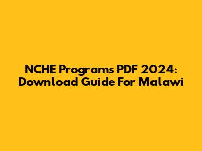 NCHE Programs PDF 2024: Download Guide For Malawi