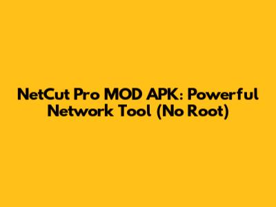 NetCut Pro MOD APK: Powerful Network Tool (No Root)