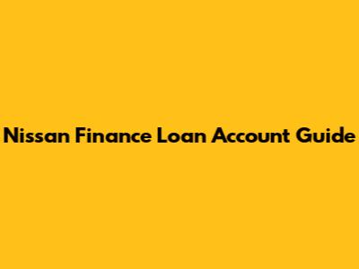 Nissan Finance Loan Account Guide