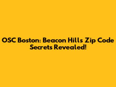 OSC Boston: Beacon Hill's Zip Code Secrets Revealed!