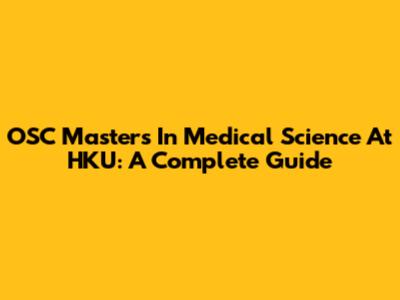 OSC Master's In Medical Science At HKU: A Complete Guide