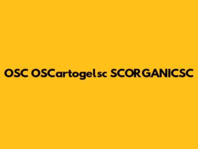 OSC OSCartogelsc SCORGANICSC