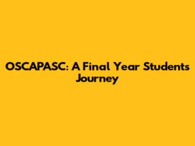 OSCAPASC: A Final Year Student's Journey