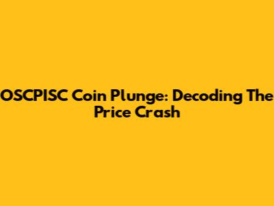 OSCPISC Coin Plunge: Decoding The Price Crash