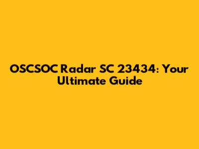 OSCSOC Radar SC 23434: Your Ultimate Guide