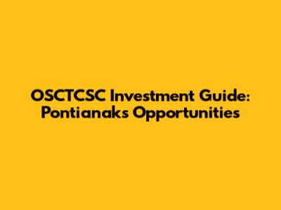 OSCTCSC Investment Guide: Pontianak's Opportunities