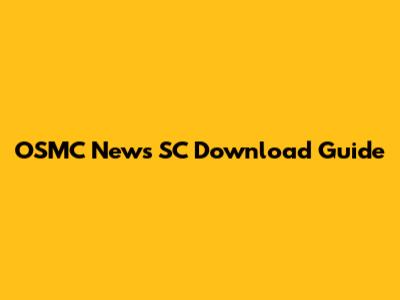OSMC News SC Download Guide