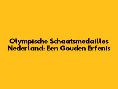 Olympische Schaatsmedailles Nederland: Een Gouden Erfenis