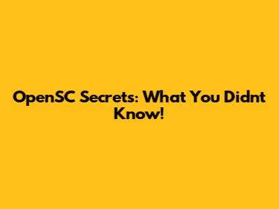OpenSC Secrets: What You Didn't Know!