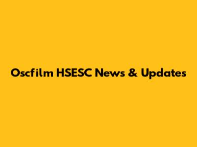 Oscfilm HSESC News & Updates