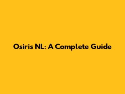 Osiris NL: A Complete Guide