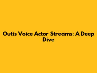 Outis Voice Actor Streams: A Deep Dive