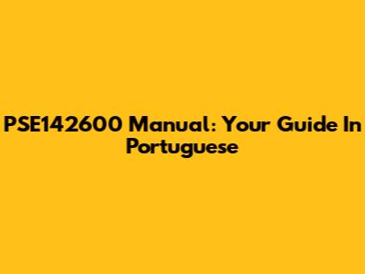 PSE142600 Manual: Your Guide In Portuguese