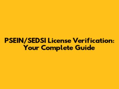 PSEIN/SEDSI License Verification: Your Complete Guide