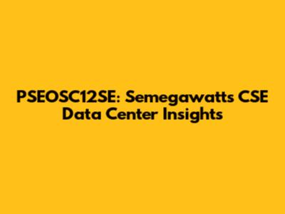 PSEOSC12SE: Semegawatts CSE Data Center Insights