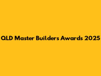 QLD Master Builders Awards 2025