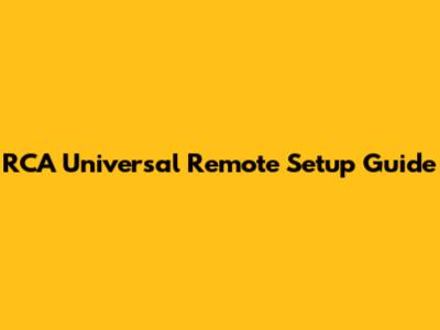 RCA Universal Remote Setup Guide