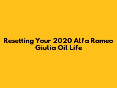 Resetting Your 2020 Alfa Romeo Giulia Oil Life