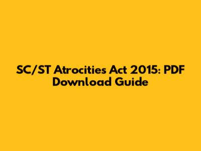 SC/ST Atrocities Act 2015: PDF Download Guide