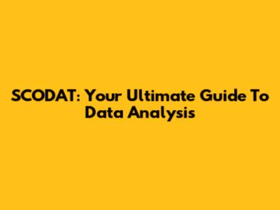 SCODAT: Your Ultimate Guide To Data Analysis
