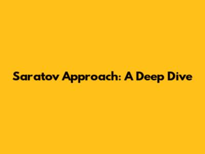Saratov Approach: A Deep Dive
