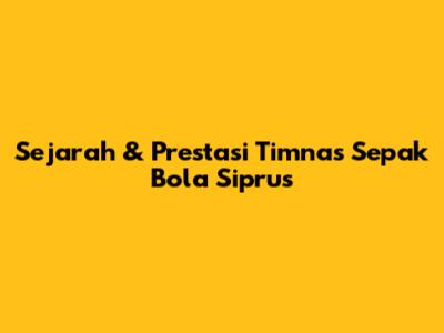 Sejarah & Prestasi Timnas Sepak Bola Siprus