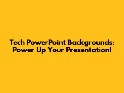 Tech PowerPoint Backgrounds: Power Up Your Presentation!