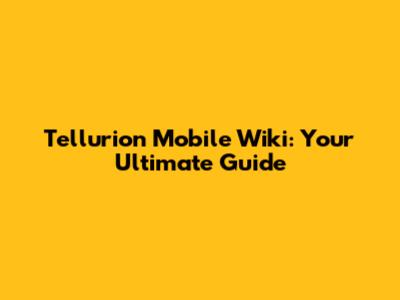 Tellurion Mobile Wiki: Your Ultimate Guide