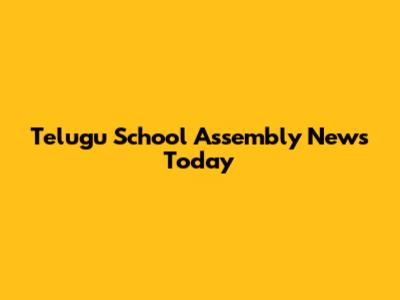 Telugu School Assembly News Today