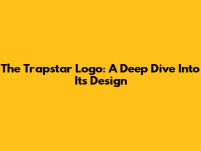 The Trapstar Logo: A Deep Dive Into Its Design
