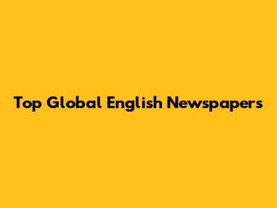 Top Global English Newspapers