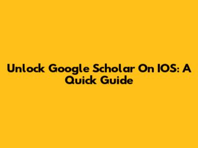 Unlock Google Scholar On IOS: A Quick Guide