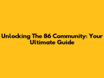 Unlocking The 86 Community: Your Ultimate Guide