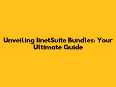 Unveiling IinetSuite Bundles: Your Ultimate Guide