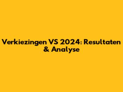 Verkiezingen VS 2024: Resultaten & Analyse