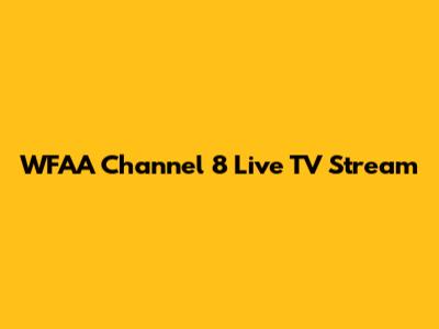 WFAA Channel 8 Live TV Stream
