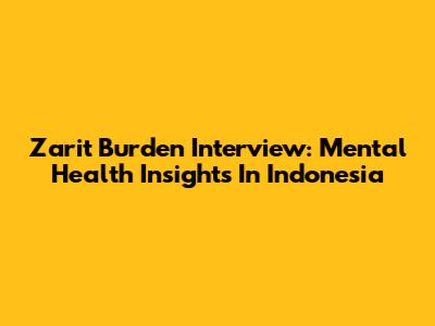 Zarit Burden Interview: Mental Health Insights In Indonesia
