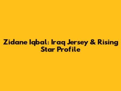 Zidane Iqbal: Iraq Jersey & Rising Star Profile