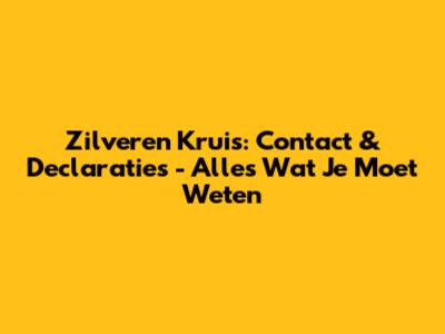 Zilveren Kruis: Contact & Declaraties - Alles Wat Je Moet Weten